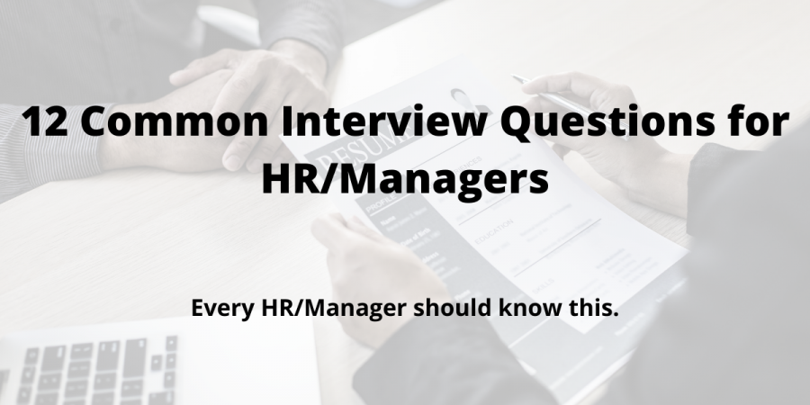 12 Common Interview Questions for Managers